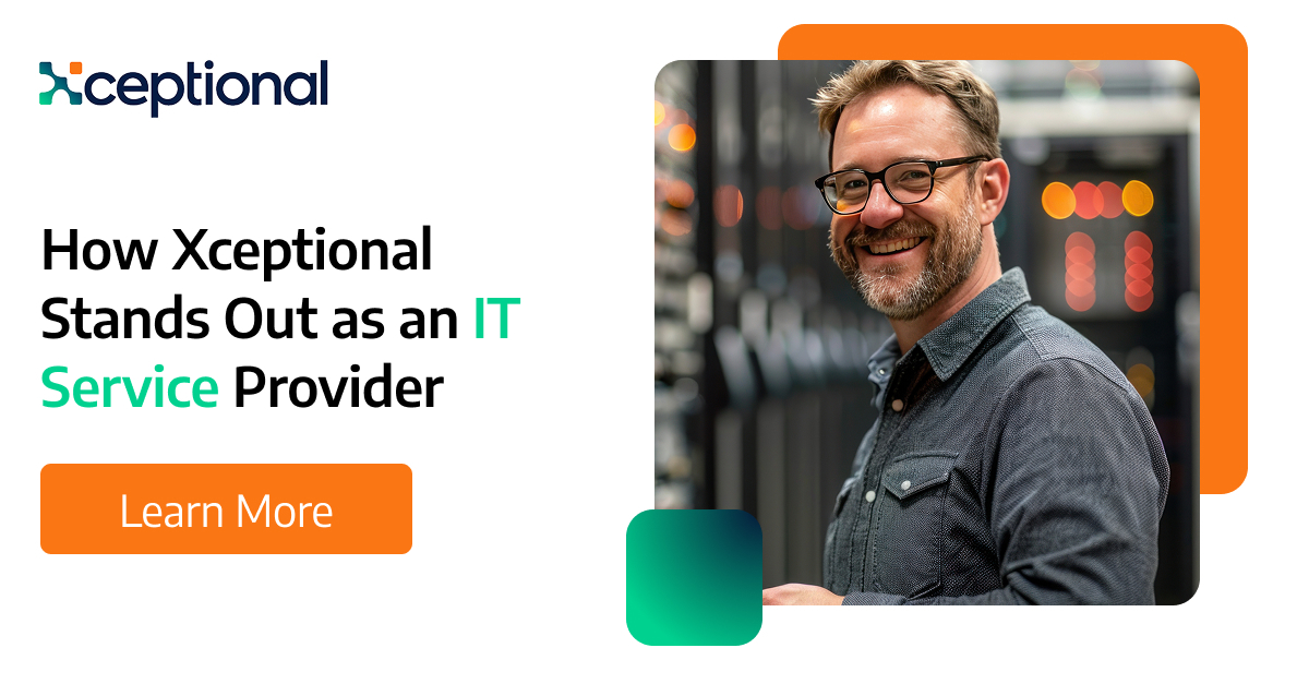 How Xceptional Stands Out as an IT Service Provider